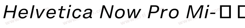 Helvetica Now Pro Mi字体转换